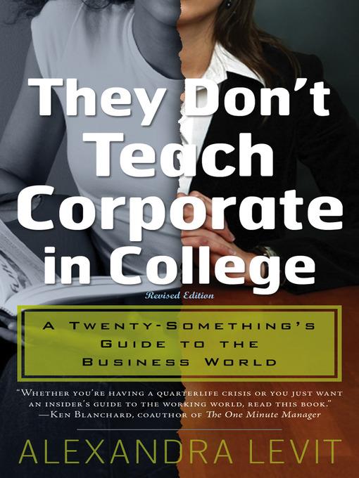 They Don't Teach Corporate in College