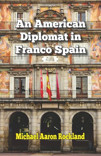 An American Diplomat in Franco Spain