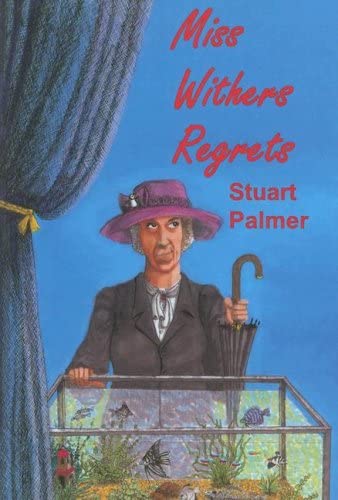 Miss Withers Regrets (Rue Morgue Vintage Mysteries)