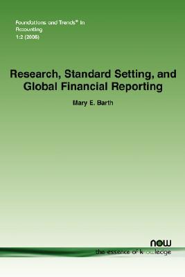 Research, Standard Setting, and Global Financial Reporting