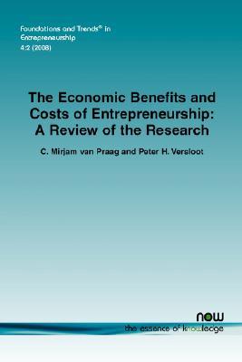 The Economic Benefits and Costs of Entrepreneurship