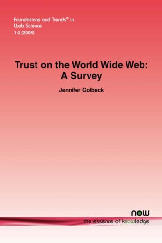 Trust on the World Wide Web : a Survey.