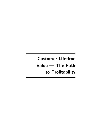 Customer lifetime value : the path to profitability