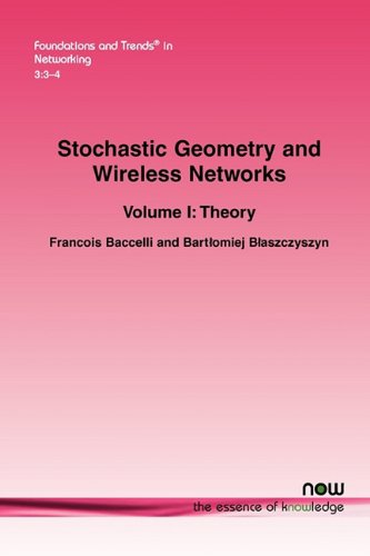 Stochastic Geometry and Wireless Networks