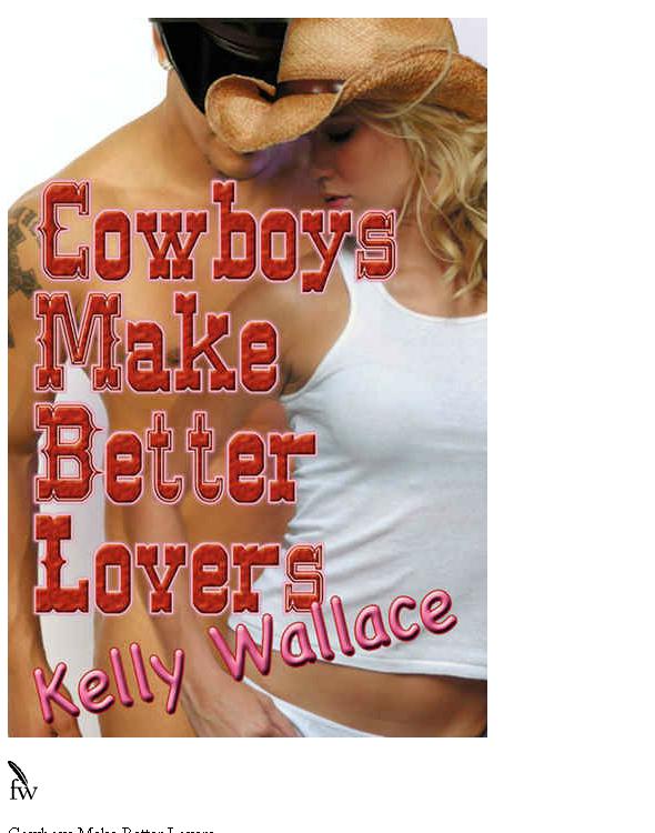 Cowboys Make Better Lovers