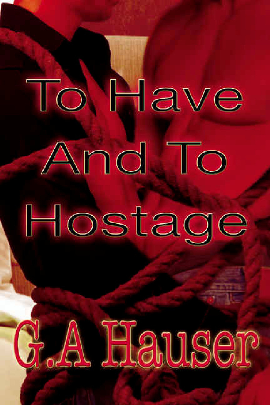 To Have and to Hostage