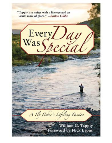 Every Day Was Special: A Fly Fisher's Lifelong Passion