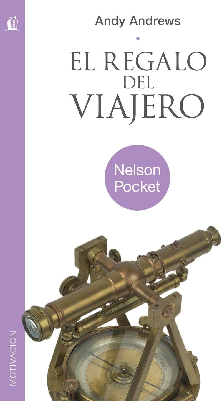 El regalo del viajero (Nelson Pocket: Motivacion) (Spanish Edition)