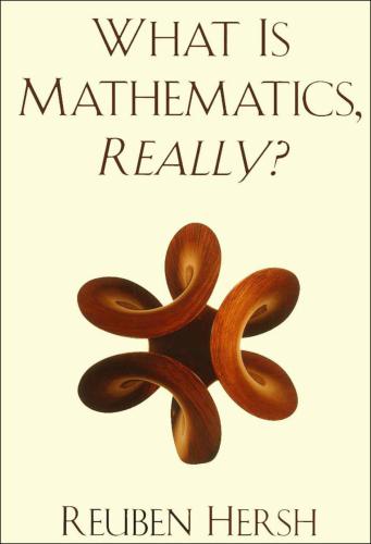 What is Mathematics, Really?.