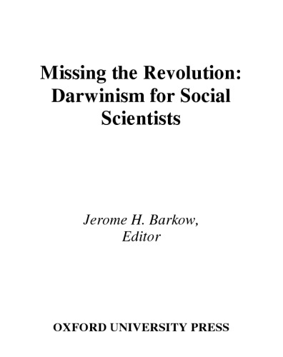 Missing the revolution : Darwinism for social scientists