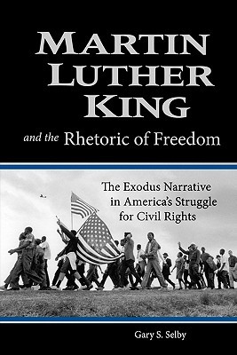 Martin Luther King and the Rhetoric of Freedom