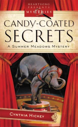 Candy Coated Secrets (Summer Meadows Mystery Series #2) (Heartsong Presents Mysteries #48)