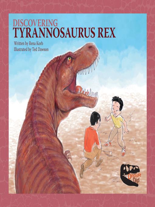 Discovering Tyrannosaurus Rex