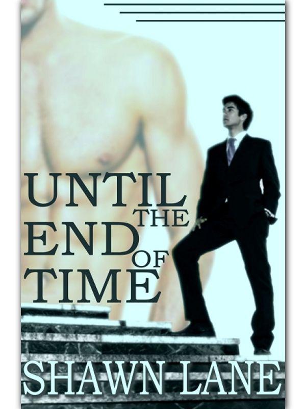 Until the End of Time