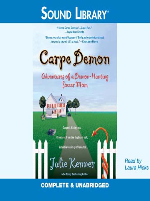 Carpe Demon: Adventures of a Demon-Hunting Soccer Mom