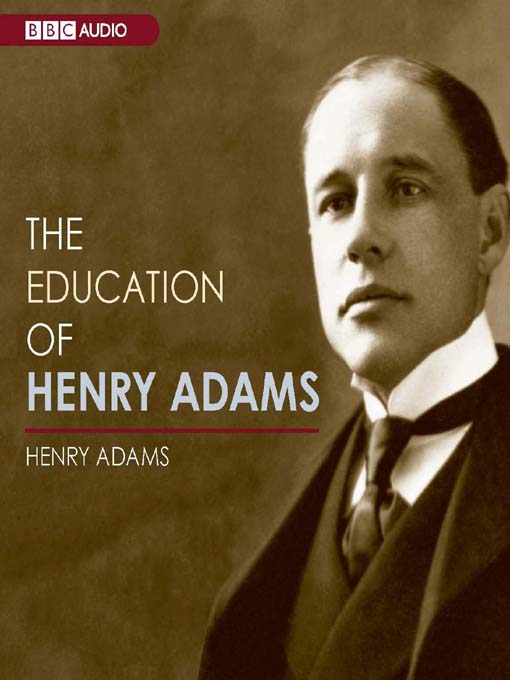 The Education of Henry Adams