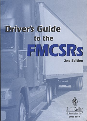 Driver's guide to the FMCSRs.