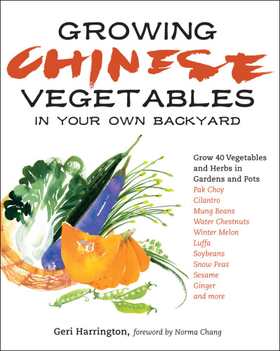 Growing Chinese Vegetables in Your Own Backyard