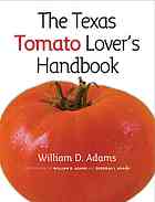 The Texas Tomato Lover's Handbook