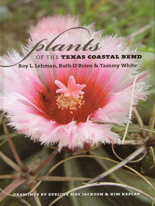 Plants of the Texas Coastal Bend