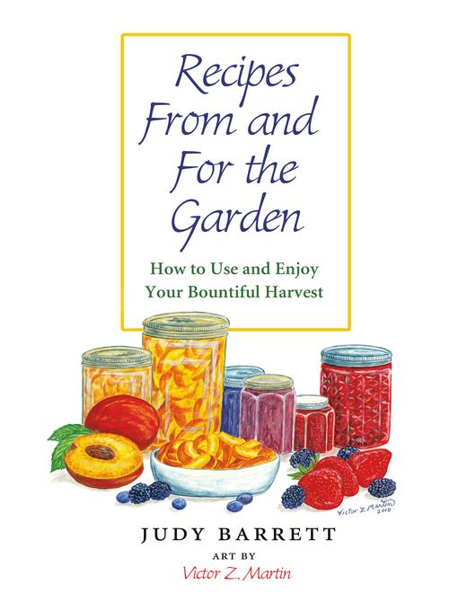 Recipes From and For the Garden