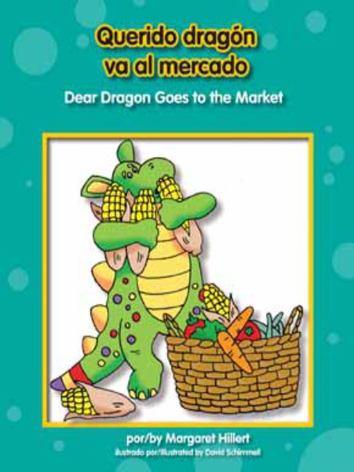 Querido dragón va al mercado / Dear Dragon Goes to the Market