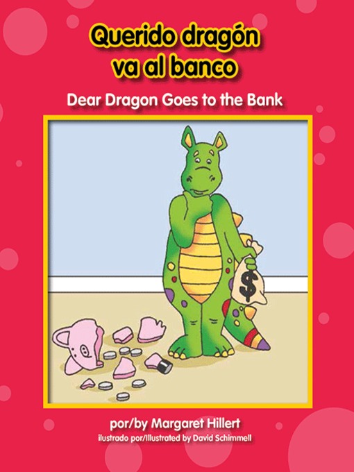 Querido dragón va al banco / Dear Dragon Goes to the Bank