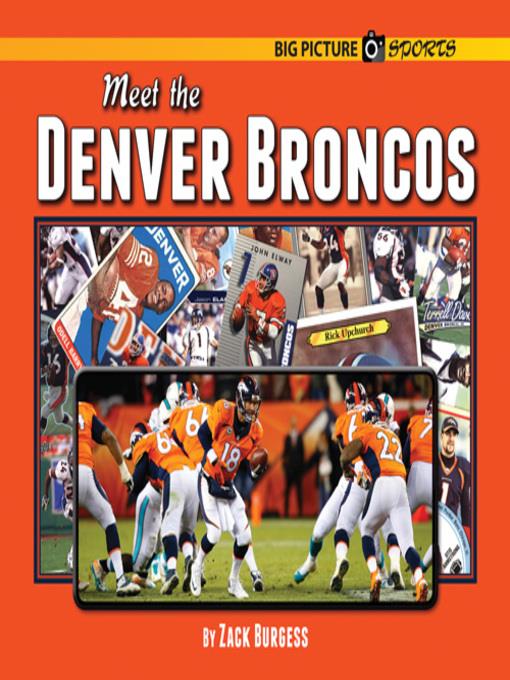 Meet the Denver Broncos