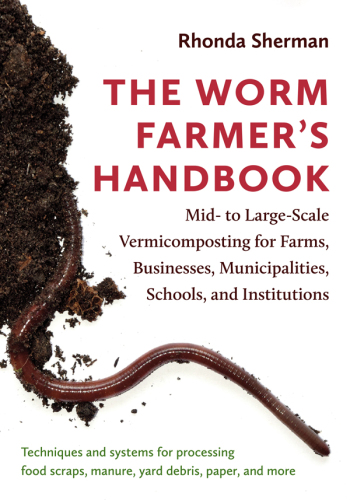 The Worm Farmer's Handbook