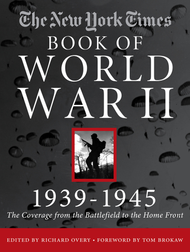 The New York Times Book of World War II, 1939-1945