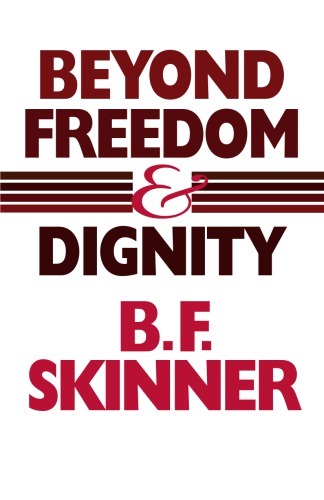 Beyond freedom & dignity