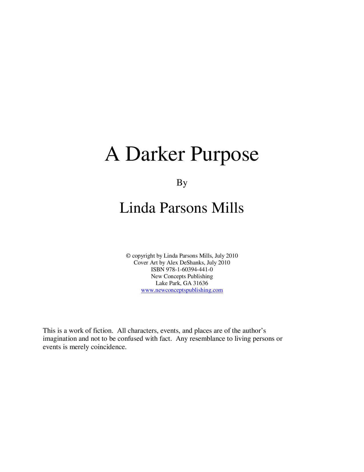 Darker Purpose, A