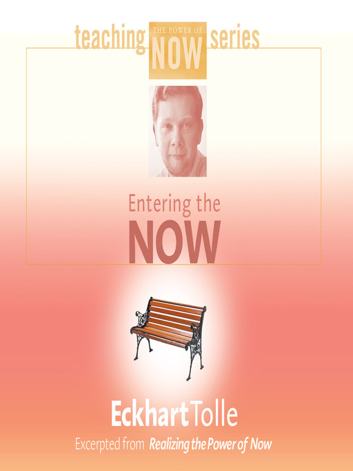 Entering the Now