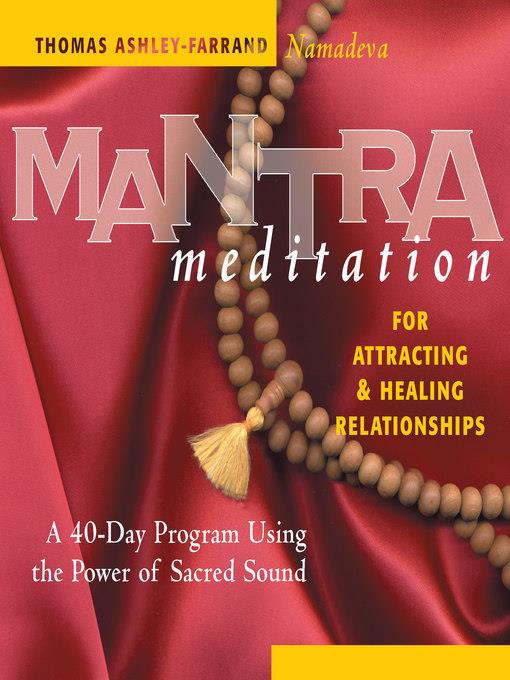 Mantra Meditation for Attracting & Healing Relationships