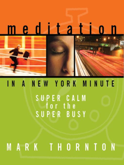 Meditation in a New York Minute