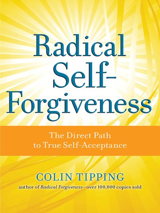 Radical Self-Forgiveness