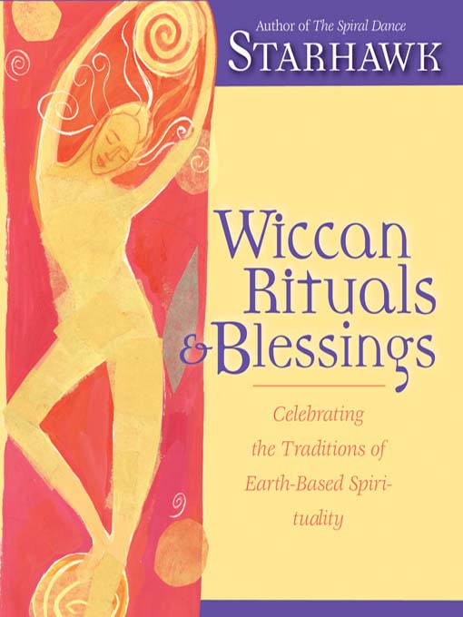 Wiccan Rituals and Blessings