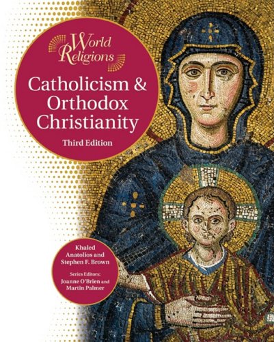 Catholicism &amp; Orthodox Christianity