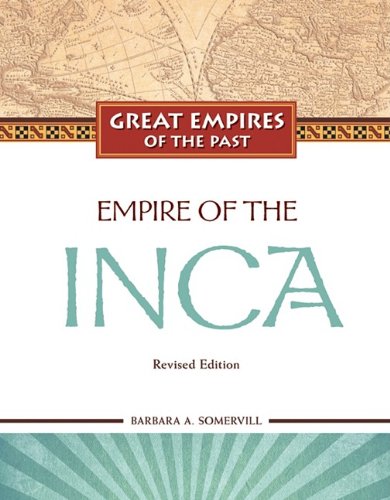 Empire of the Incas, Revised Edition