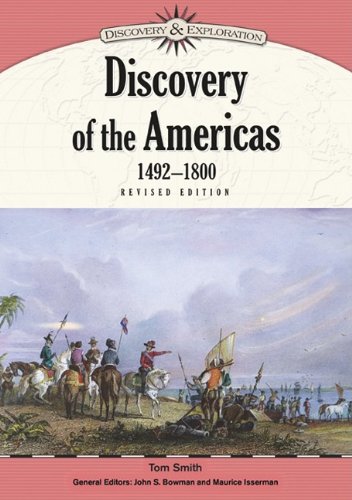 Discovery Of The Americas, 1492-1800 (Discovery &amp; Exploration)