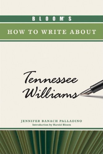 Bloom's How to Write about Tennessee Williams