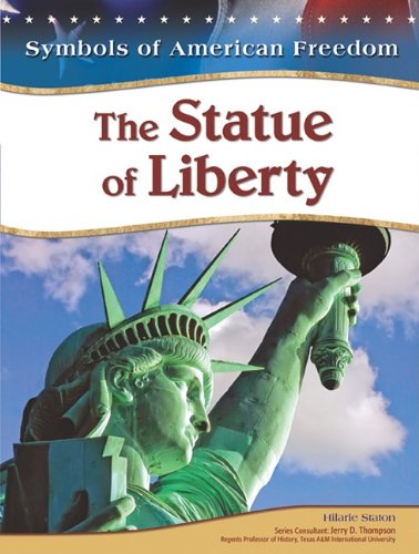 The Statue Of Liberty (Symbols Of American Freedom)