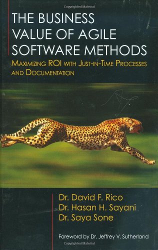 The Business Value of Agile Software Methods