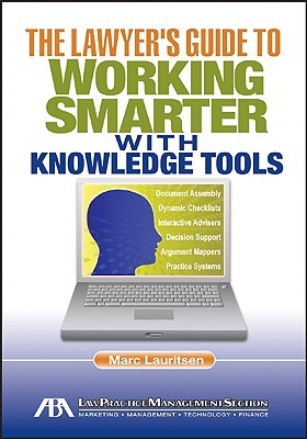 The Lawyer's Guide to Working Smarter with Knowledge Tools