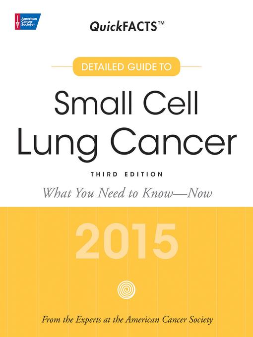 QuickFACTS<sup>TM</sup> Small Cell Lung Cancer--2015