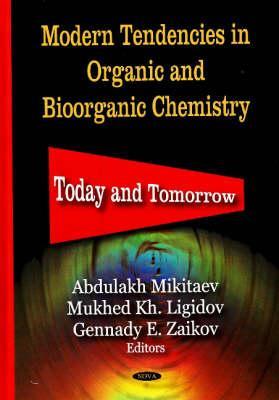 Modern Tendencies In Organic And Bioorganic Chemistry