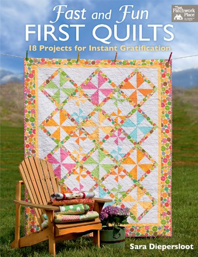 Fast and Fun First Quilts