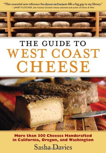 The Guide to West Coast Cheese