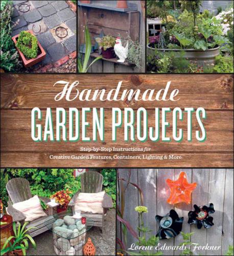 Handmade Garden Projects