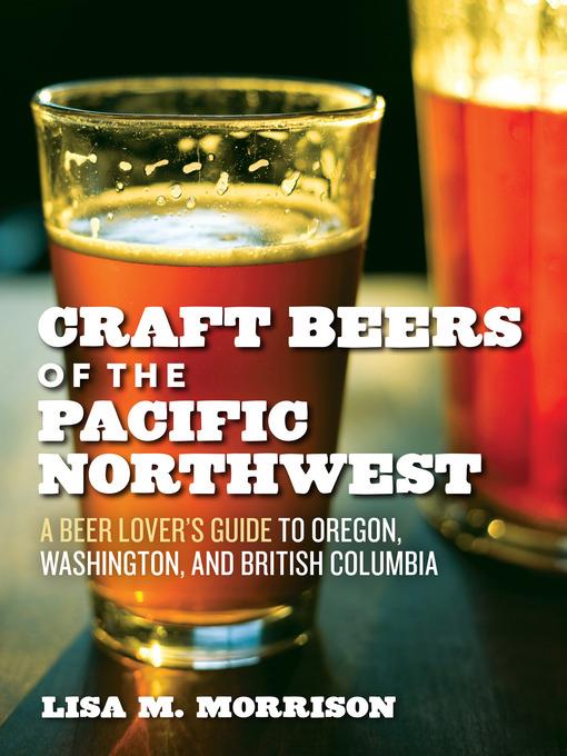 Craft Beers Of The Pacific Northwest